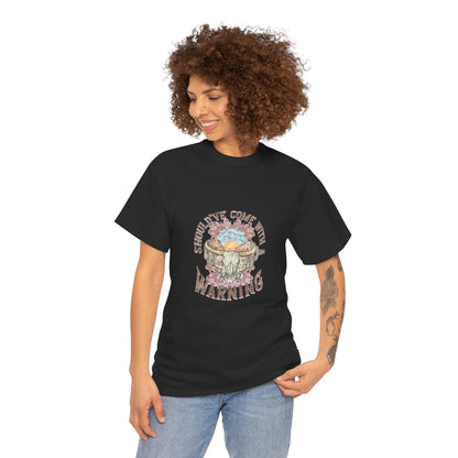 Should've Come With a Warning Women's Heavy Cotton T-Shirt